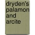 Dryden's Palamon And Arcite