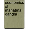 Economics of Mahatma Gandhi by Mithilesh Kumar Sinha