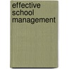 Effective School Management door Ian Wilson