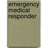 Emergency Medical Responder by Aaos -American Academy Of Orthopaedic Surgeons