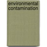 Environmental Contamination door Ming H. Wong