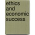 Ethics and Economic Success