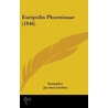 Euripidis Phoenissae (1846) door Euripedes