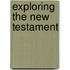 Exploring the New Testament