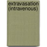 Extravasation (intravenous) by Ronald Cohn