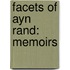 Facets Of Ayn Rand: Memoirs