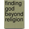 Finding God Beyond Religion door Tom Stella