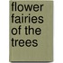 Flower Fairies of the Trees
