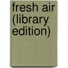 Fresh Air (Library Edition) by Chris Hodges
