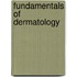Fundamentals of Dermatology