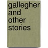 Gallegher and Other Stories door Richard Harding Davis