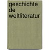Geschichte de Weltliteratur by Baumgartner