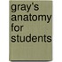 Gray's Anatomy for Students