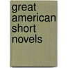 Great American Short Novels by Professor Herman Melville