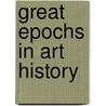 Great Epochs In Art History door James Mason Hoppin