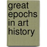 Great Epochs in Art History by James Mason Hoppin