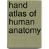 Hand Atlas of Human Anatomy