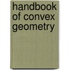 Handbook Of Convex Geometry door Peter M. Gruber