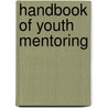 Handbook of Youth Mentoring door Not Available