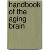 Handbook of the Aging Brain door Eugenia Wang