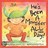 He's Been a Monster All Day door Denise Brennan-Nelson