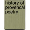 History Of Provencal Poetry door George J. Adler