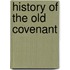 History of the Old Covenant