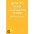 How to Find Fulfilling Work