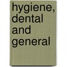 Hygiene, Dental and General door William Rice