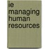Ie Managing Human Resources
