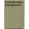Interkulturelles Management door Patricia Peill-Schoeller