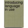 Introducing Language in Use door Patrick Griffiths