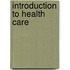 Introduction to Health Care