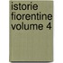 Istorie Fiorentine Volume 4