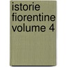 Istorie Fiorentine Volume 4 door Scipione Ammirato