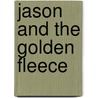 Jason And The Golden Fleece door Nel Yomtov