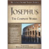 Josephus The Complete Works by Thomas Nelson Publishers