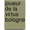 Joueur de La Virtus Bologne door Source Wikipedia