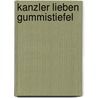 Kanzler lieben Gummistiefel by Marietta Slomka