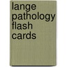 Lange Pathology Flash Cards door Suzanne J. Baron