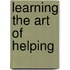Learning The Art Of Helping