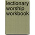 Lectionary Worship Workbook