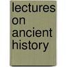 Lectures On Ancient History by Barthold Georg Niebuhr