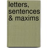 Letters, Sentences & Maxims door Charles Augustin Sainte-Beuve