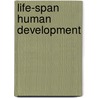 Life-Span Human Development door Elizabeth A. Rider