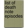 List of Death Note Episodes door Ronald Cohn