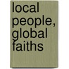 Local People, Global Faiths door Norman Richardson