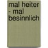 Mal heiter - Mal besinnlich