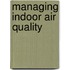 Managing Indoor Air Quality