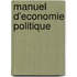 Manuel D'Economie Politique